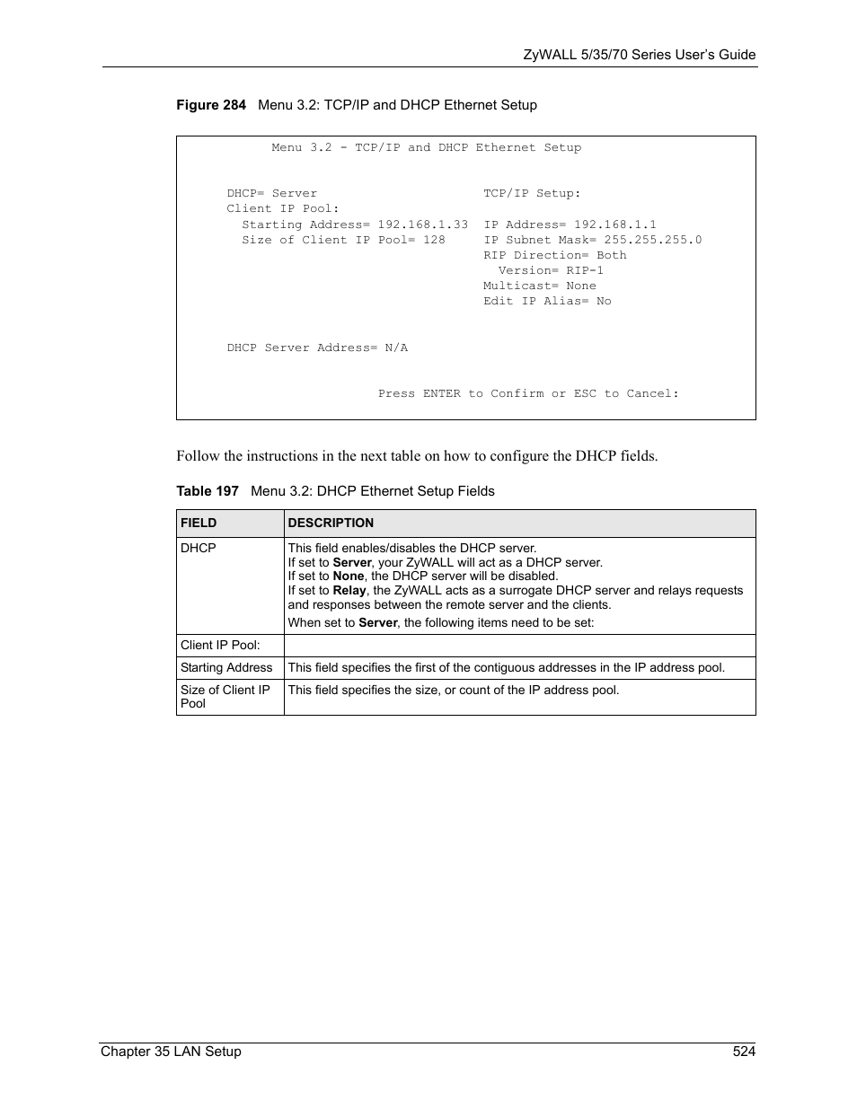 Table 197 menu 3.2: dhcp ethernet setup fields | ZyXEL Communications Internet Security Appliance ZyWALL5UTM 4.0 User Manual | Page 524 / 803
