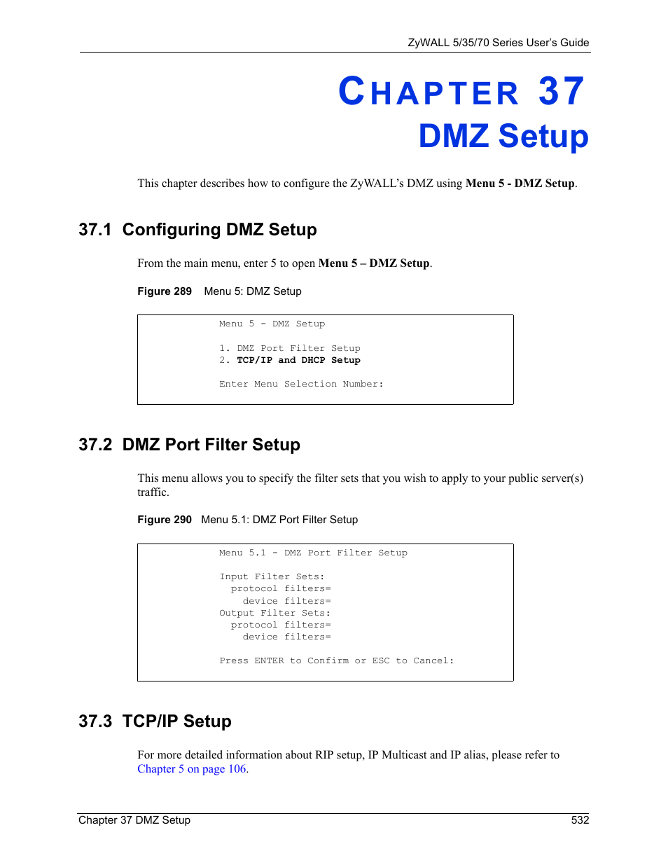 Dmz setup, 1 configuring dmz setup, 2 dmz port filter setup | 3 tcp/ip setup, Chapter 37 dmz setup | ZyXEL Communications Internet Security Appliance ZyWALL5UTM 4.0 User Manual | Page 532 / 803