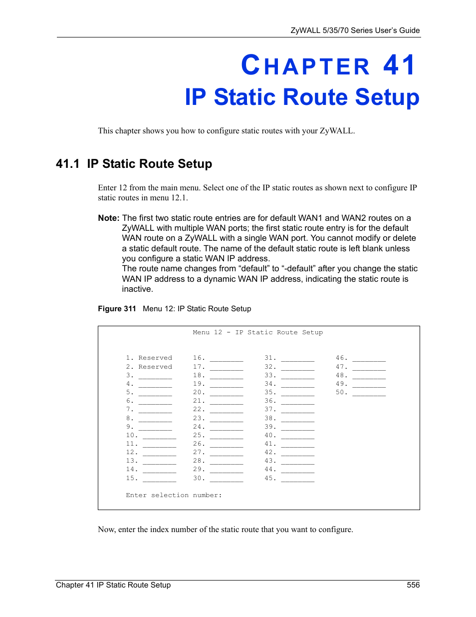 Ip static route setup, 1 ip static route setup, Chapter 41 ip static route setup | Figure 311 menu 12: ip static route setup | ZyXEL Communications Internet Security Appliance ZyWALL5UTM 4.0 User Manual | Page 556 / 803