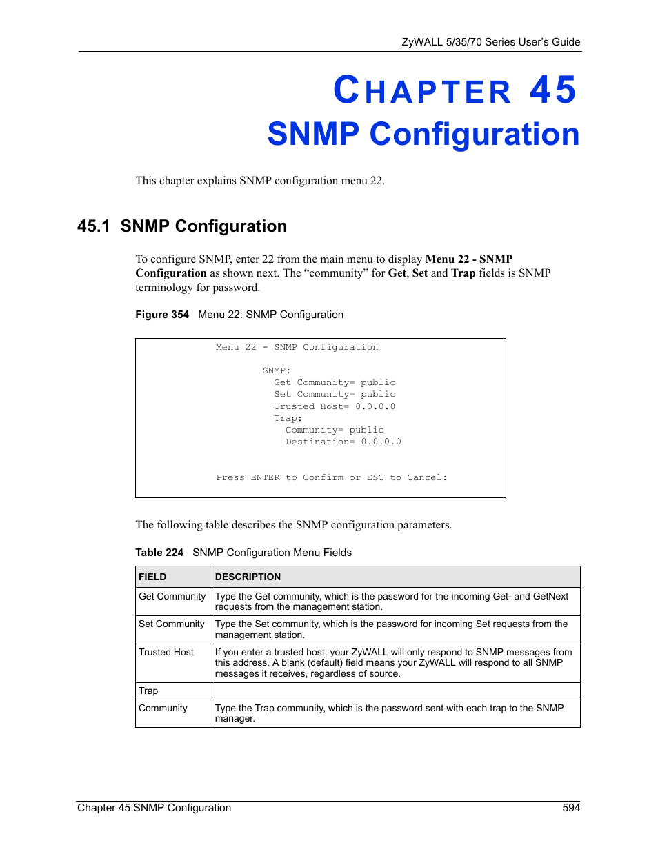 Snmp configuration, 1 snmp configuration, Chapter 45 snmp configuration | Figure 354 menu 22: snmp configuration, Table 224 snmp configuration menu fields | ZyXEL Communications Internet Security Appliance ZyWALL5UTM 4.0 User Manual | Page 594 / 803