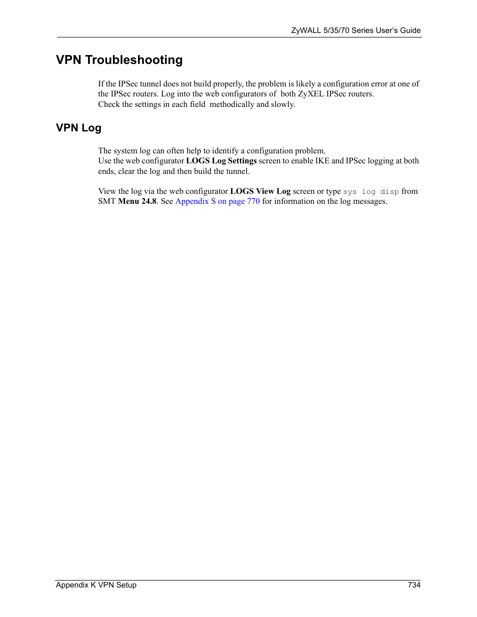 Vpn troubleshooting, Vpn log | ZyXEL Communications Internet Security Appliance ZyWALL5UTM 4.0 User Manual | Page 734 / 803