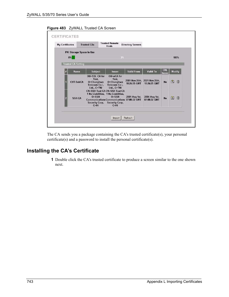 Installing the ca’s certificate, Figure 483 zywall trusted ca screen | ZyXEL Communications Internet Security Appliance ZyWALL5UTM 4.0 User Manual | Page 743 / 803