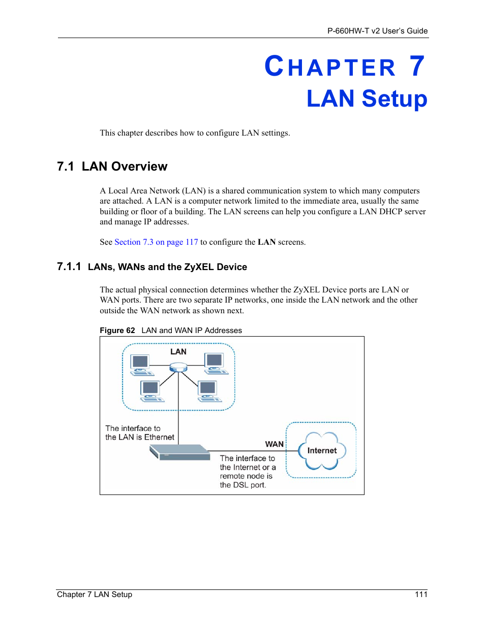 Lan setup, 1 lan overview, 1 lans, wans and the zyxel device | Chapter 7 lan setup, Figure 62 lan and wan ip addresses | ZyXEL Communications P-660HW-T v2 User Manual | Page 111 / 351