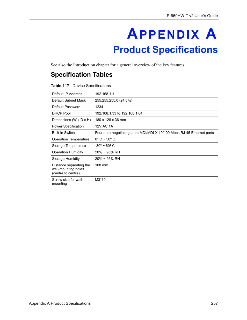 Product specifications, Appendix a product specifications, Table 117 device specifications | Specification tables | ZyXEL Communications P-660HW-T v2 User Manual | Page 257 / 351