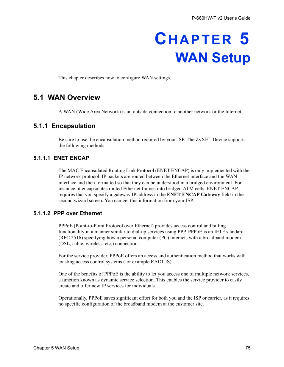Wan setup, 1 wan overview, 1 encapsulation | Chapter 5 wan setup, 1 enet encap 5.1.1.2 ppp over ethernet | ZyXEL Communications P-660HW-T v2 User Manual | Page 75 / 351