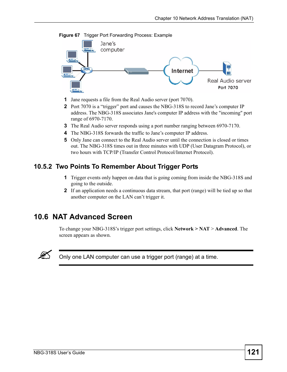2 two points to remember about trigger ports, 6 nat advanced screen, Figure 67 trigger port forwarding process: example | ZyXEL Communications NBG-318S User Manual | Page 121 / 286