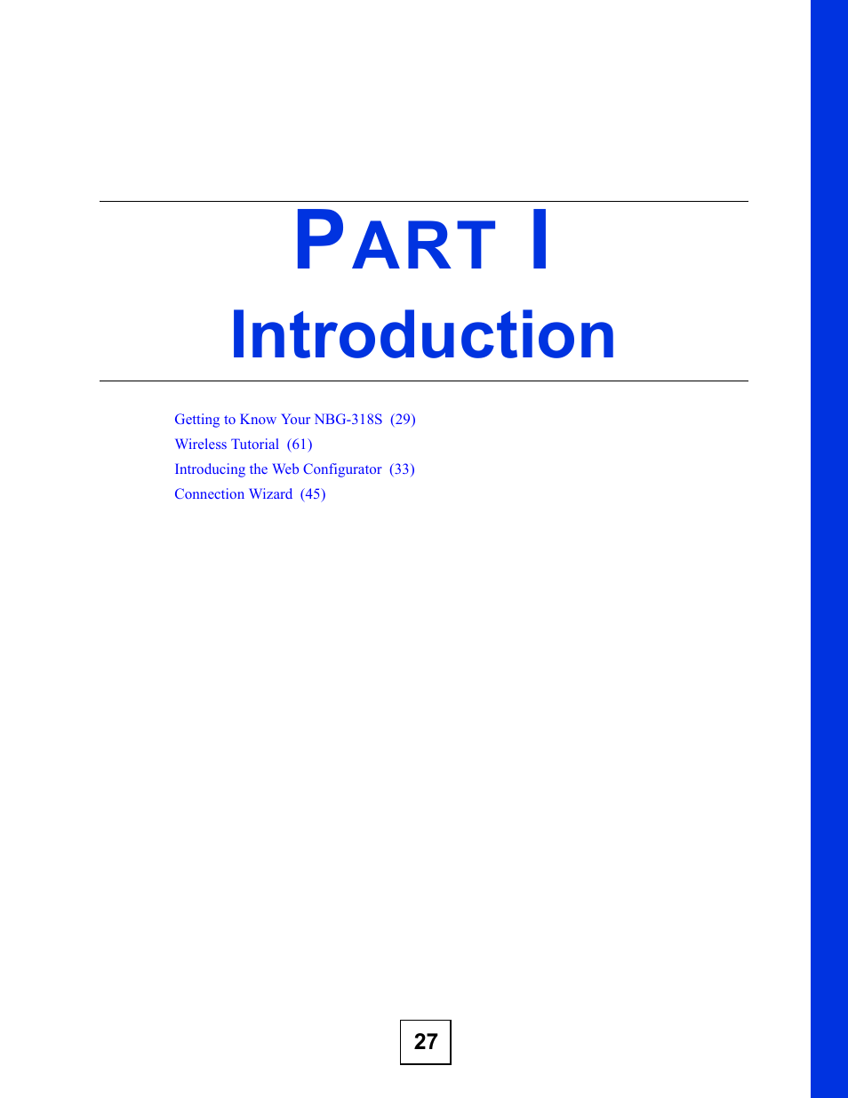 Introduction, Part i: introduction | ZyXEL Communications NBG-318S User Manual | Page 27 / 286