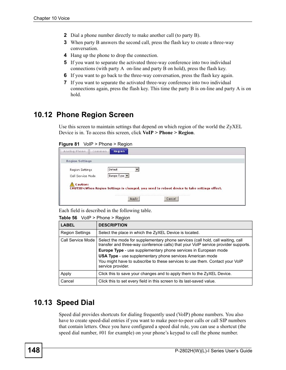 12 phone region screen, 13 speed dial, 12 phone region screen 10.13 speed dial | Figure 81 voip > phone > region, Table 56 voip > phone > region | ZyXEL Communications P-2802H(W)(L)-I Series User Manual | Page 148 / 418