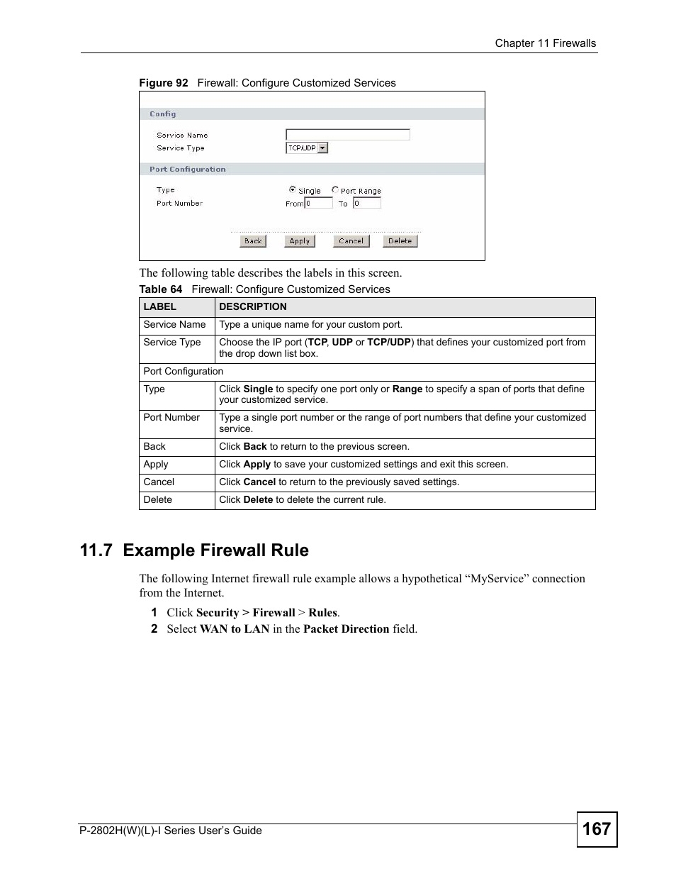 7 example firewall rule, Figure 92 firewall: configure customized services, Table 64 firewall: configure customized services | ZyXEL Communications P-2802H(W)(L)-I Series User Manual | Page 167 / 418