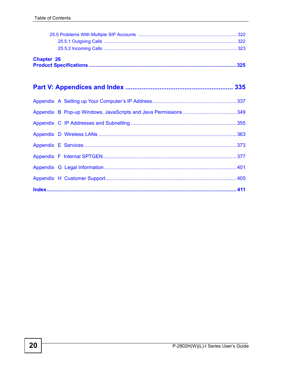 Part v: appendices and index | ZyXEL Communications P-2802H(W)(L)-I Series User Manual | Page 20 / 418