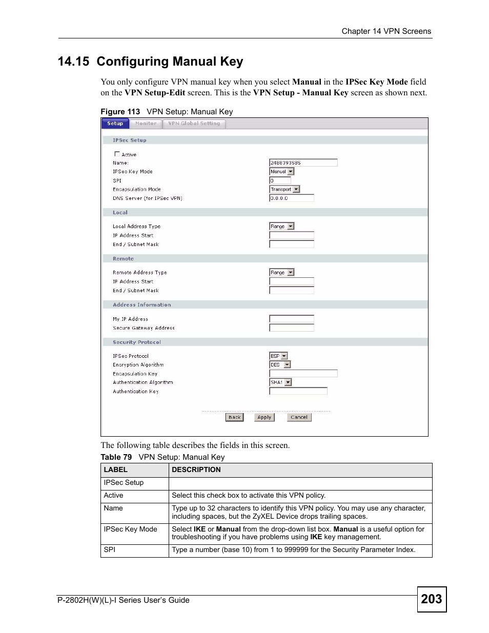 15 configuring manual key, Figure 113 vpn setup: manual key, Table 79 vpn setup: manual key | ZyXEL Communications P-2802H(W)(L)-I Series User Manual | Page 203 / 418