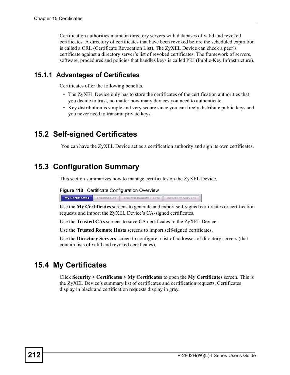 1 advantages of certificates, 2 self-signed certificates, 3 configuration summary | 4 my certificates, Figure 118 certificate configuration overview | ZyXEL Communications P-2802H(W)(L)-I Series User Manual | Page 212 / 418