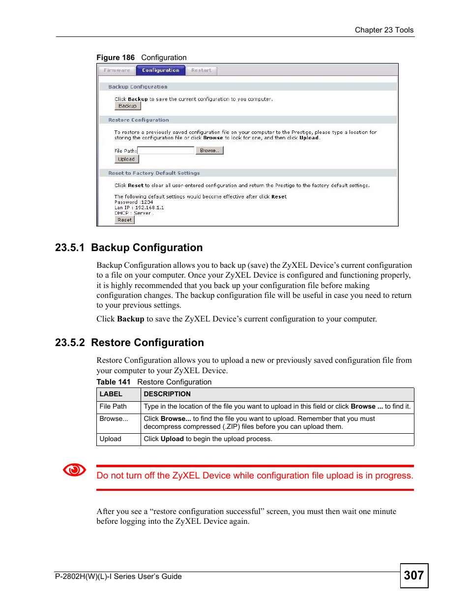 1 backup configuration, 2 restore configuration, Figure 186 configuration | Table 141 restore configuration | ZyXEL Communications P-2802H(W)(L)-I Series User Manual | Page 307 / 418