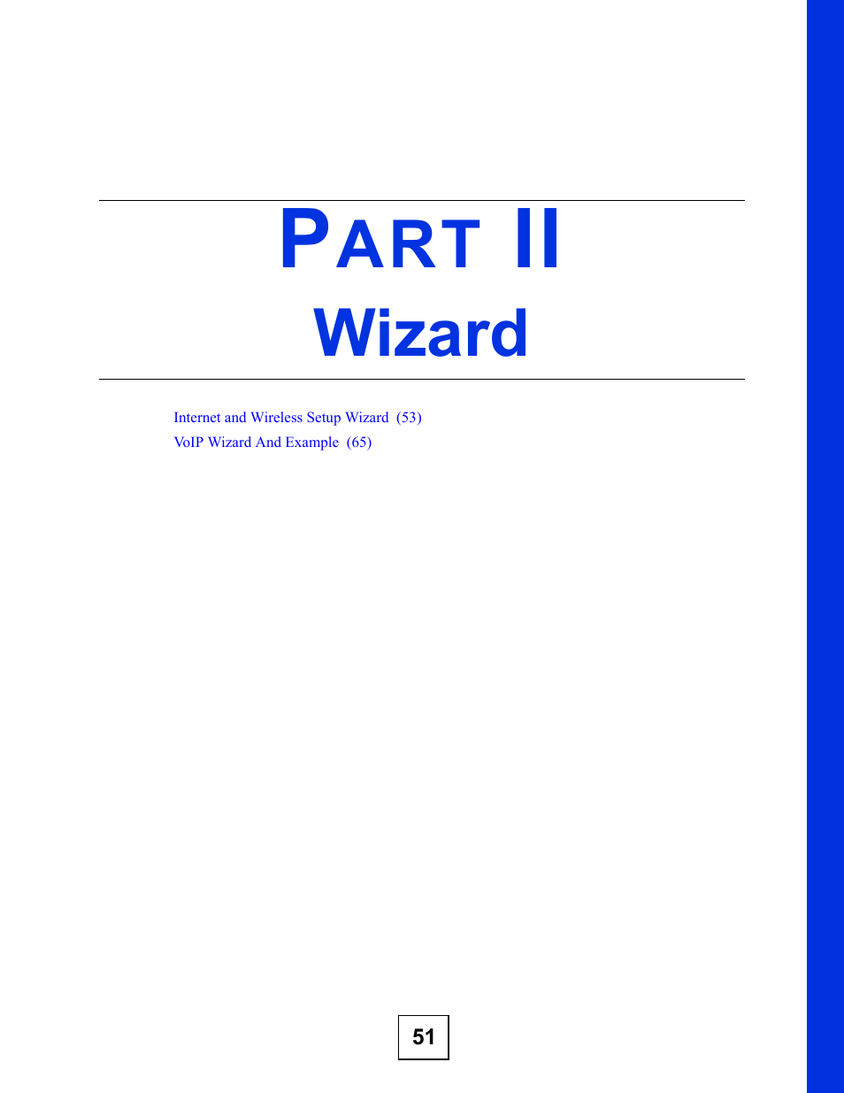 Wizard, Part ii: wizard | ZyXEL Communications P-2802H(W)(L)-I Series User Manual | Page 51 / 418