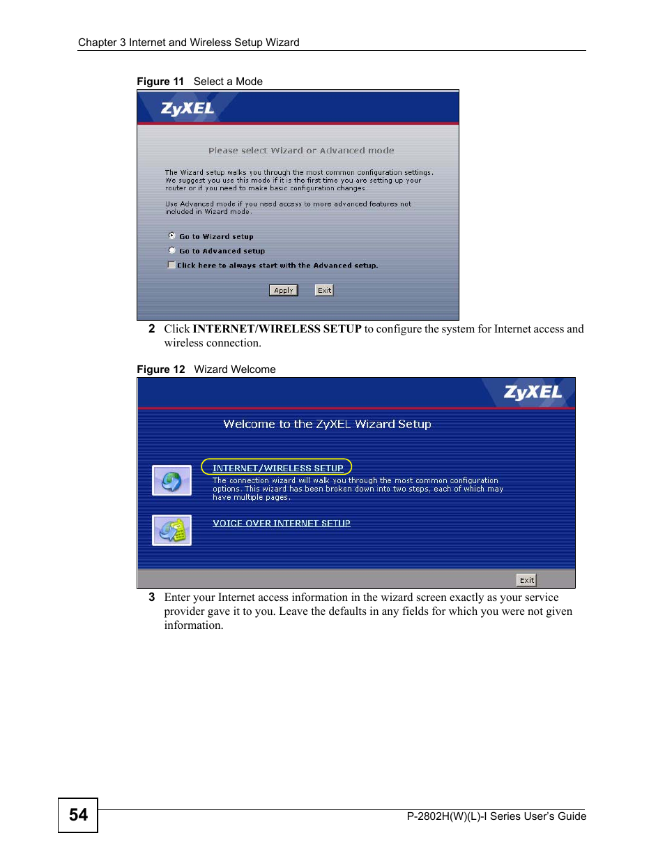 Figure 11 select a mode figure 12 wizard welcome | ZyXEL Communications P-2802H(W)(L)-I Series User Manual | Page 54 / 418