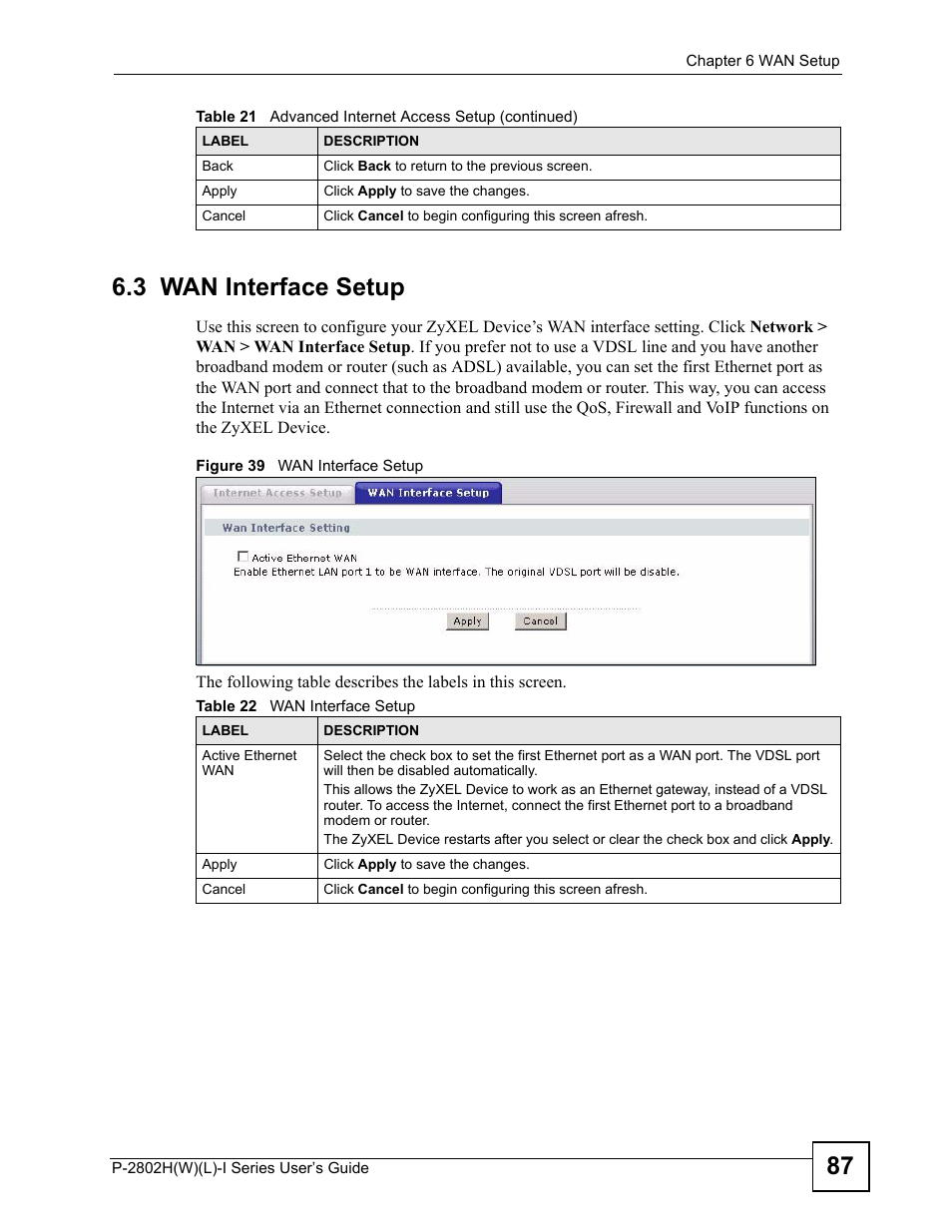 3 wan interface setup, Figure 39 wan interface setup, Table 22 wan interface setup | 87 6.3 wan interface setup | ZyXEL Communications P-2802H(W)(L)-I Series User Manual | Page 87 / 418