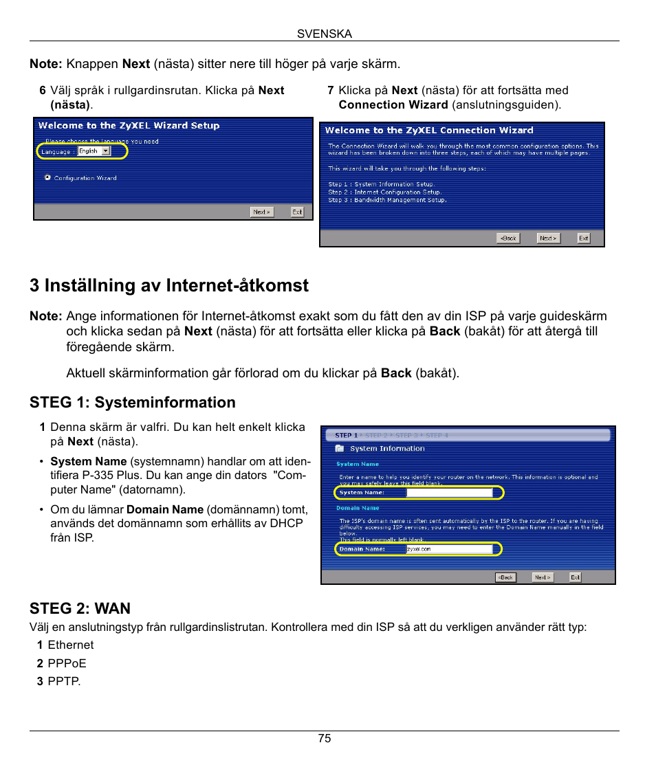 3 inställning av internet-åtkomst, Steg 1: systeminformation steg 2: wan | ZyXEL Communications P-335 Plus User Manual | Page 75 / 95