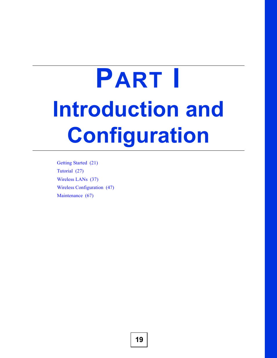 Introduction and configuration, Part i: introduction and configuration | ZyXEL Communications NWD210N User Manual | Page 19 / 152