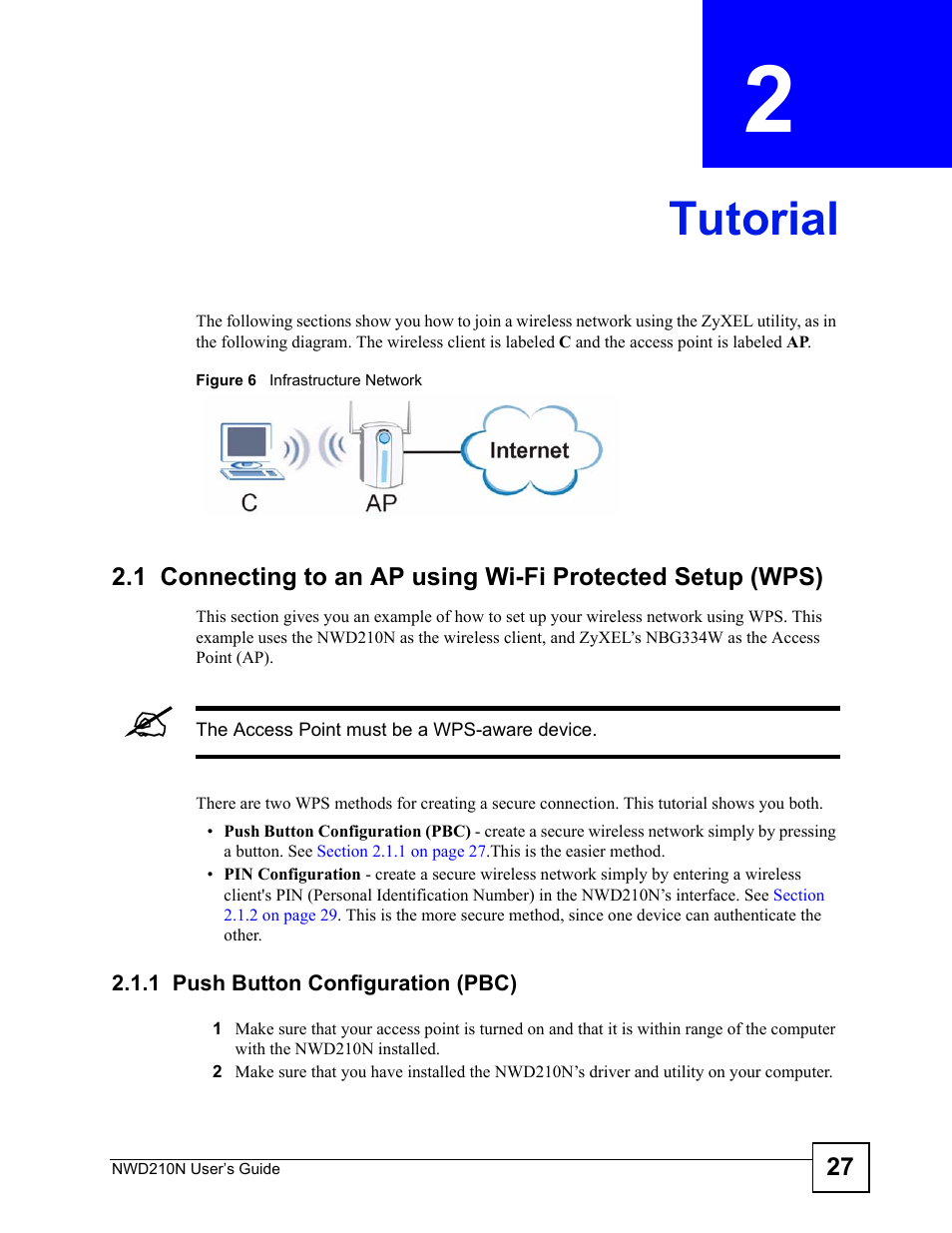 Tutorial, 1 push button configuration (pbc), Chapter 2 tutorial | Figure 6 infrastructure network, Tutorial (27) | ZyXEL Communications NWD210N User Manual | Page 27 / 152