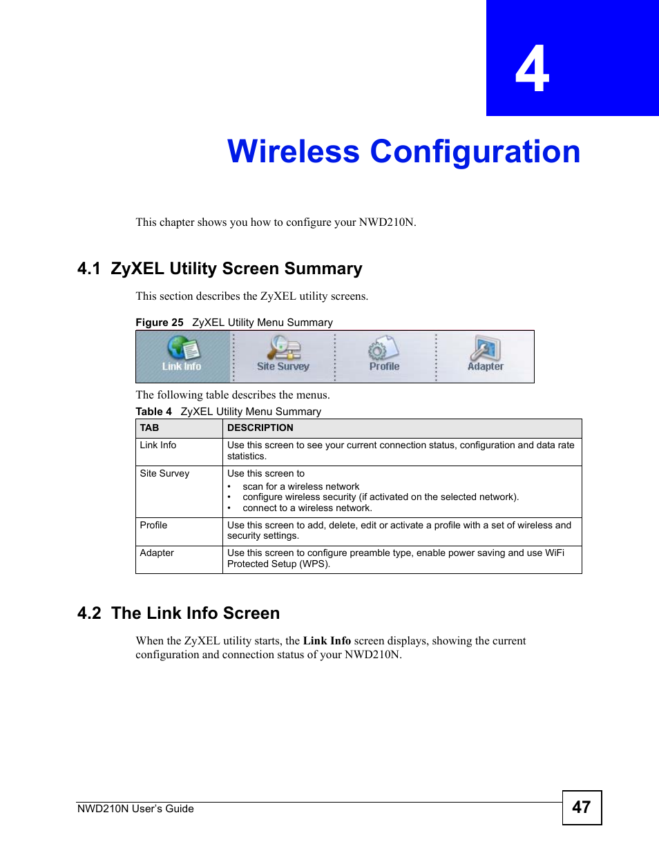 Wireless configuration, 1 zyxel utility screen summary, 2 the link info screen | Chapter 4 wireless configuration, Figure 25 zyxel utility menu summary, Table 4 zyxel utility menu summary, Wireless configuration (47) | ZyXEL Communications NWD210N User Manual | Page 47 / 152