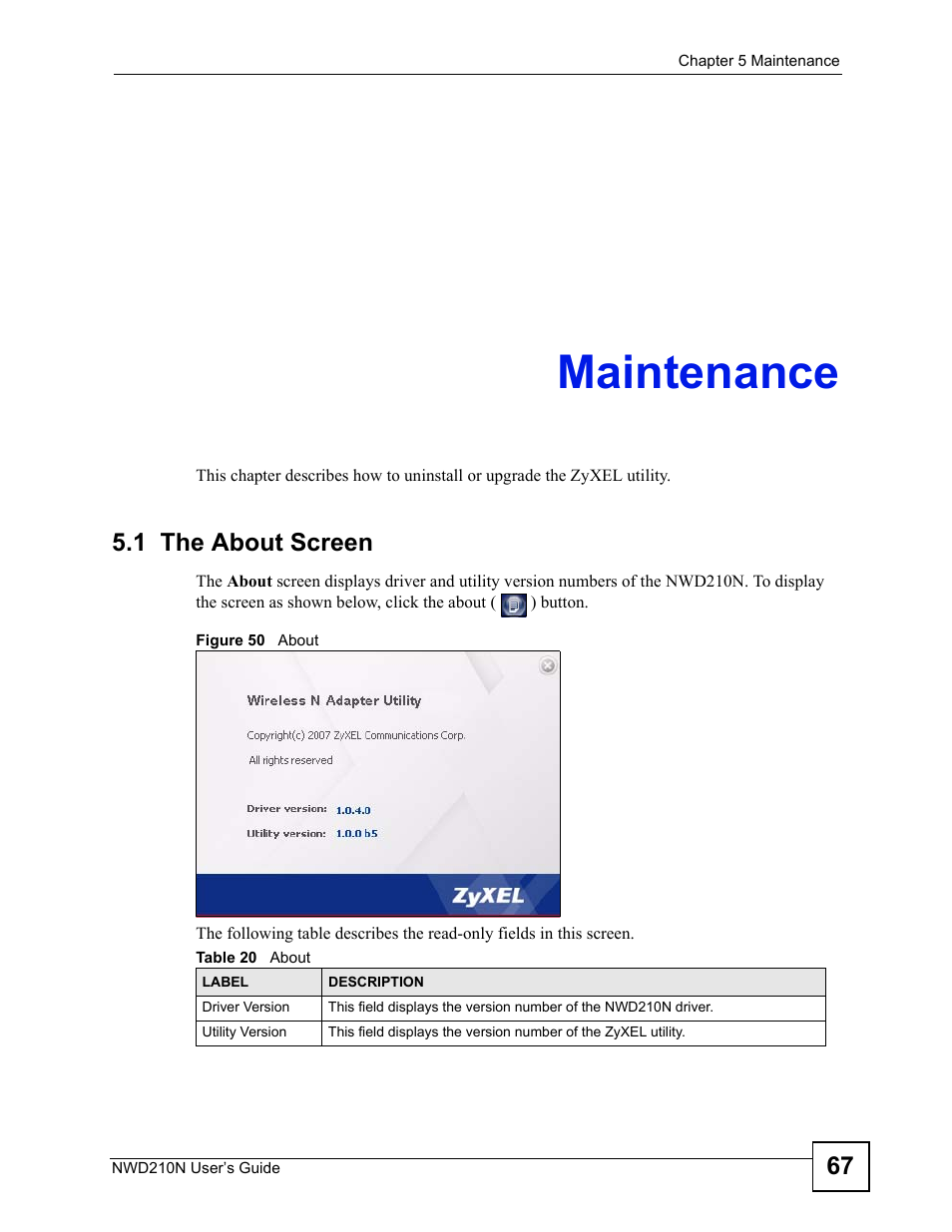 Maintenance, 1 the about screen, Chapter 5 maintenance | Figure 50 about, Table 20 about, Maintenance (67) | ZyXEL Communications NWD210N User Manual | Page 67 / 152
