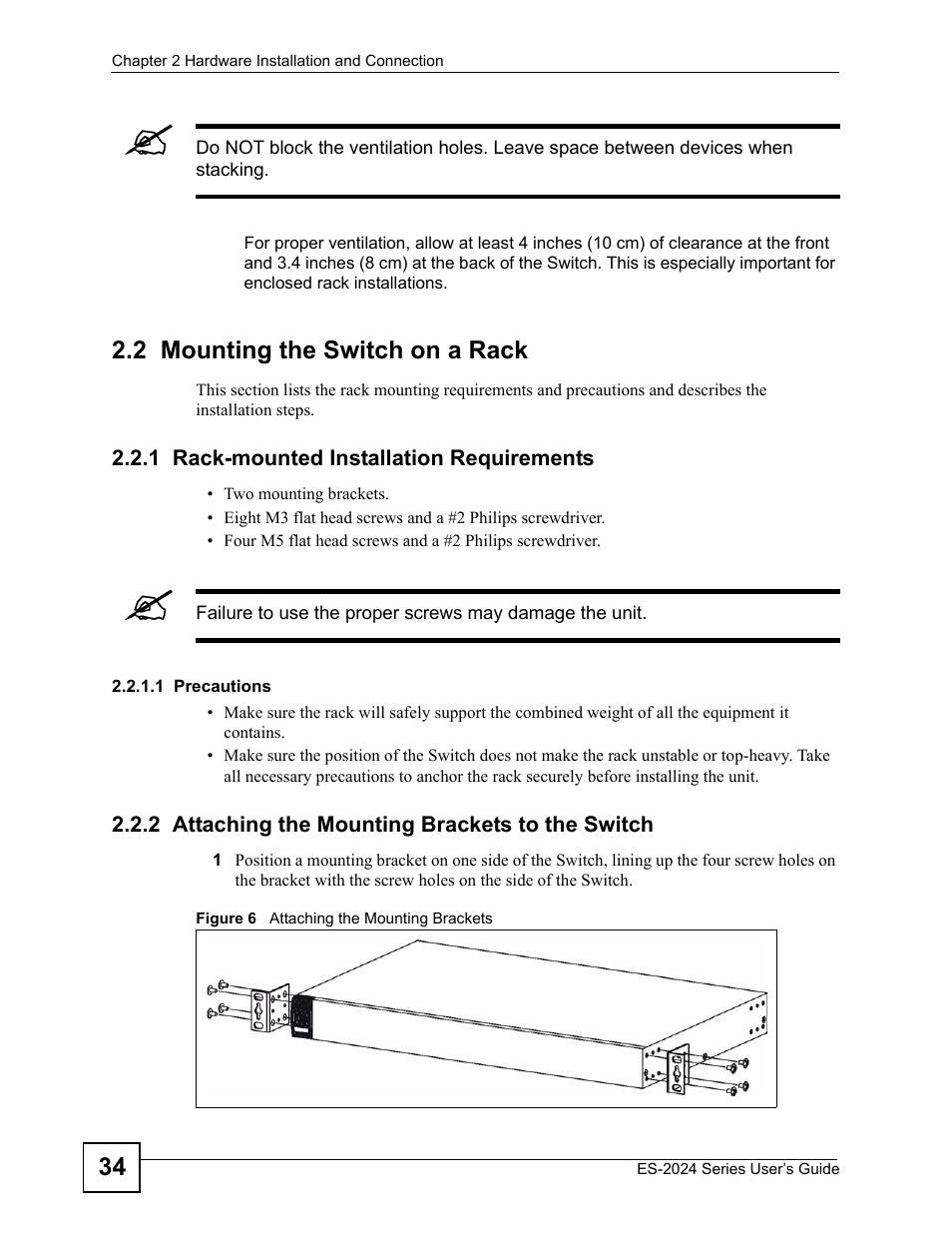 2 mounting the switch on a rack, 1 rack-mounted installation requirements, 2 attaching the mounting brackets to the switch | Figure 6 attaching the mounting brackets | ZyXEL Communications ES-2024 Series User Manual | Page 34 / 266