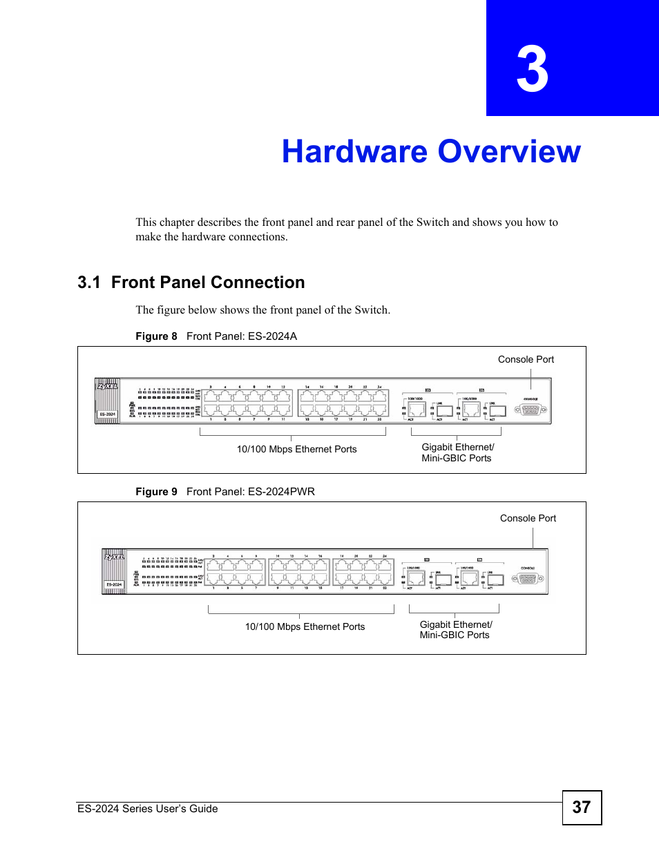 Hardware overview, 1 front panel connection, Chapter 3 hardware overview | ZyXEL Communications ES-2024 Series User Manual | Page 37 / 266