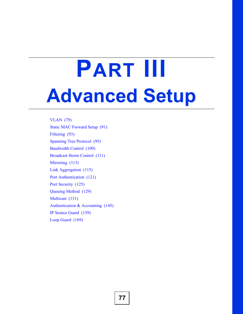 Advanced setup, Part iii: advanced setup | ZyXEL Communications ES-2024 Series User Manual | Page 77 / 266