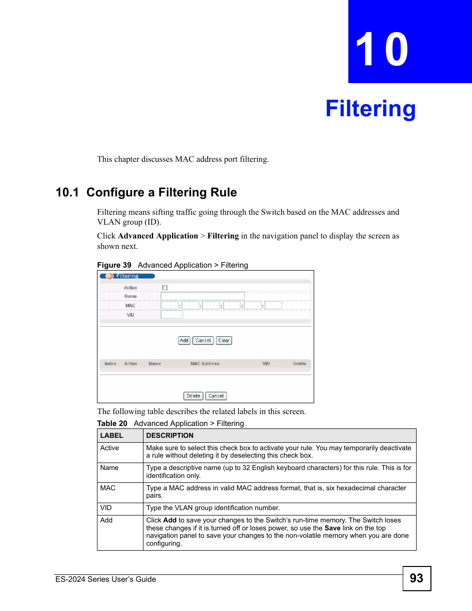 Filtering, 1 configure a filtering rule, Chapter 10 filtering | Figure 39 advanced application > filtering, Table 20 advanced application > filtering, Filtering (93) | ZyXEL Communications ES-2024 Series User Manual | Page 93 / 266