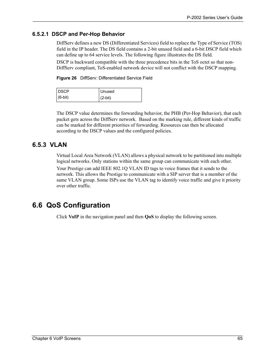 1 dscp and per-hop behavior, 3 vlan, 6 qos configuration | Figure 26 diffserv: differentiated service field | ZyXEL Communications Prestige 2002 User Manual | Page 65 / 168