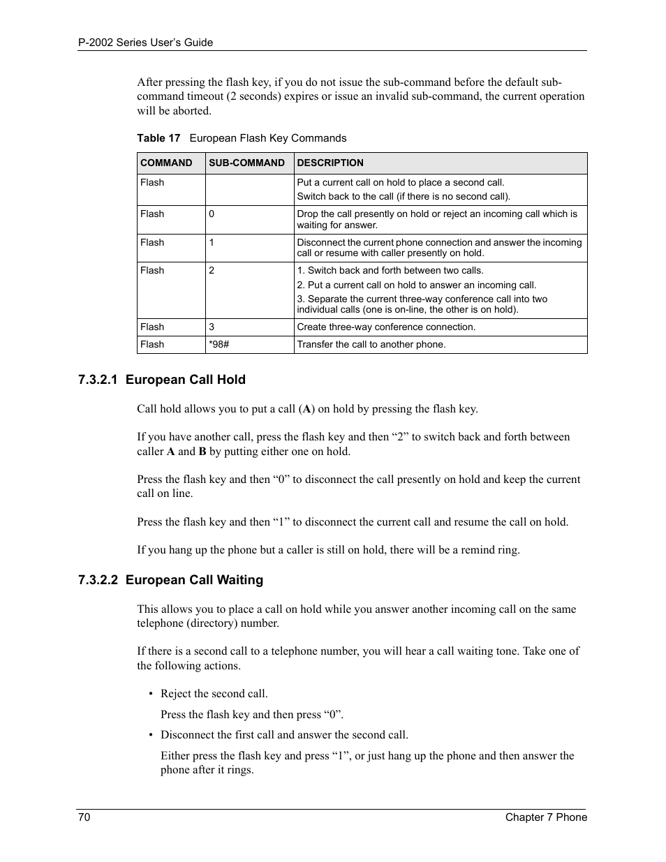 1 european call hold, 2 european call waiting, 1 european call hold 7.3.2.2 european call waiting | Table 16 european flash key commands | ZyXEL Communications Prestige 2002 User Manual | Page 70 / 168