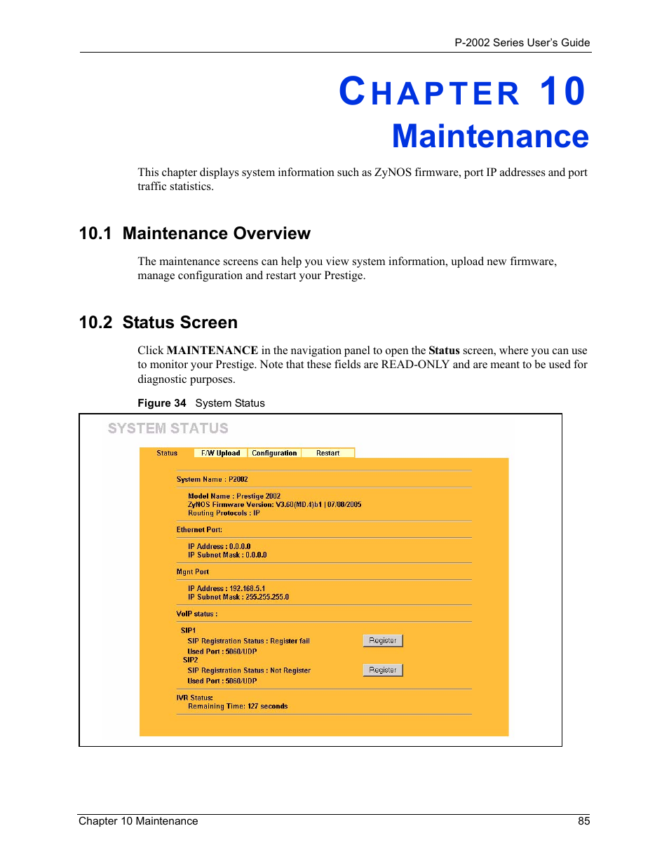 Maintenance, 1 maintenance overview, 2 status screen | Chapter 10 maintenance, 1 maintenance overview 10.2 status screen, Figure 34 system status | ZyXEL Communications Prestige 2002 User Manual | Page 85 / 168