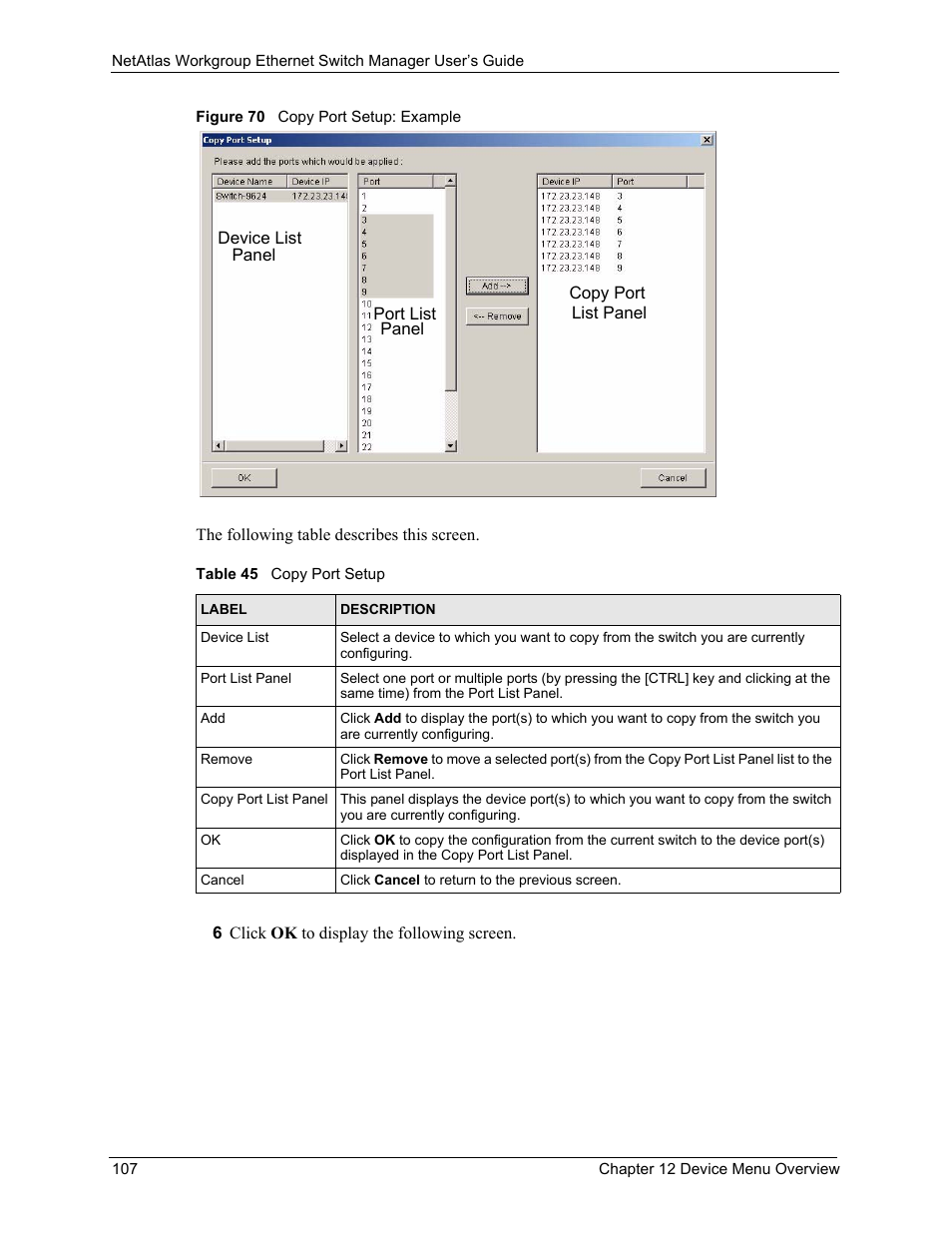 Figure 70 copy port setup: example, Table 45 copy port setup | ZyXEL Communications NetAtlas Workgroup User Manual | Page 107 / 199