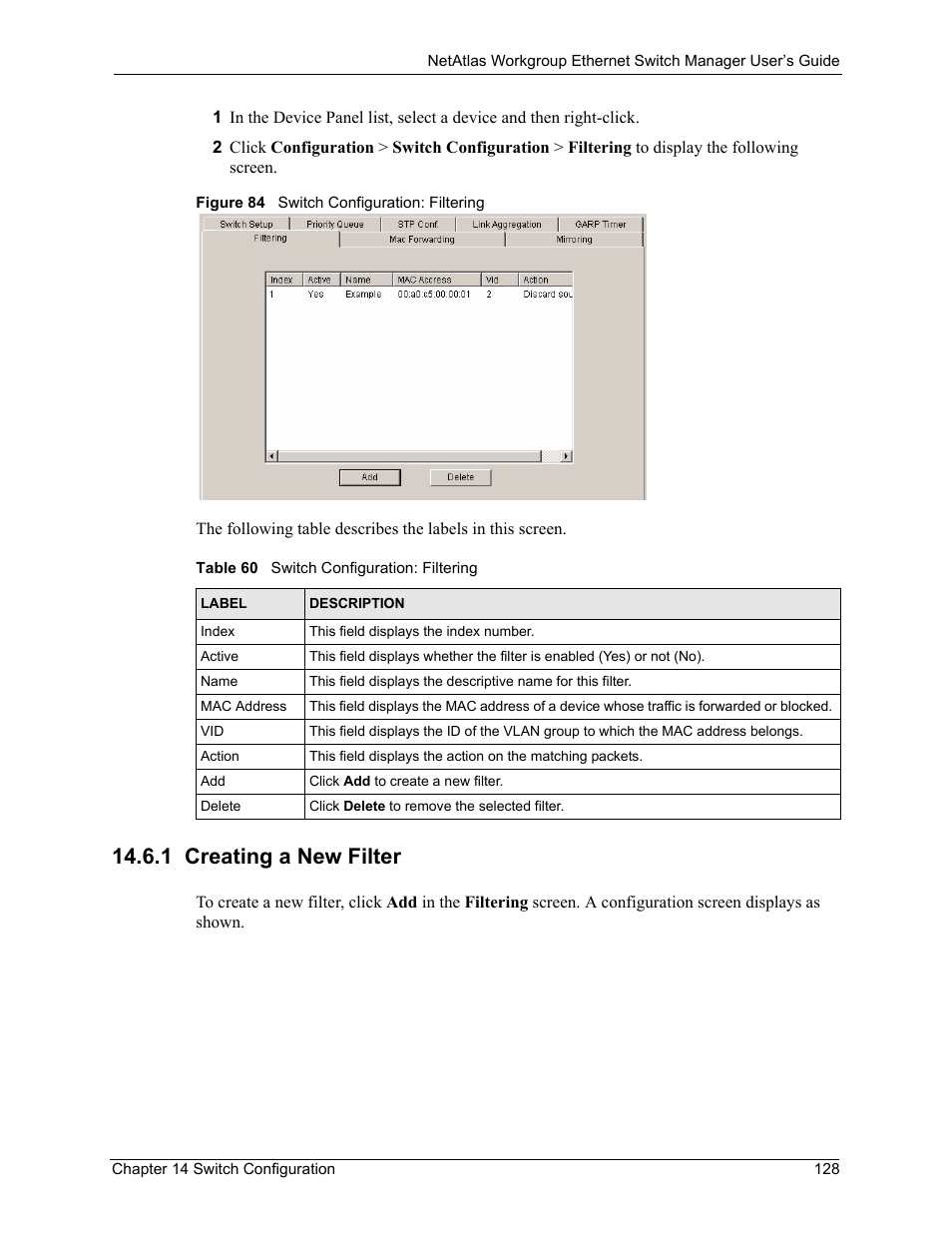 1 creating a new filter, Figure 84 switch configuration: filtering, Table 60 switch configuration: filtering | ZyXEL Communications NetAtlas Workgroup User Manual | Page 128 / 199