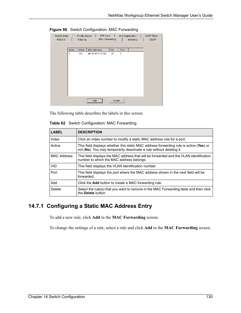 1 configuring a static mac address entry, Figure 86 switch configuration: mac forwarding, Table 62 switch configuration: mac forwarding | ZyXEL Communications NetAtlas Workgroup User Manual | Page 130 / 199