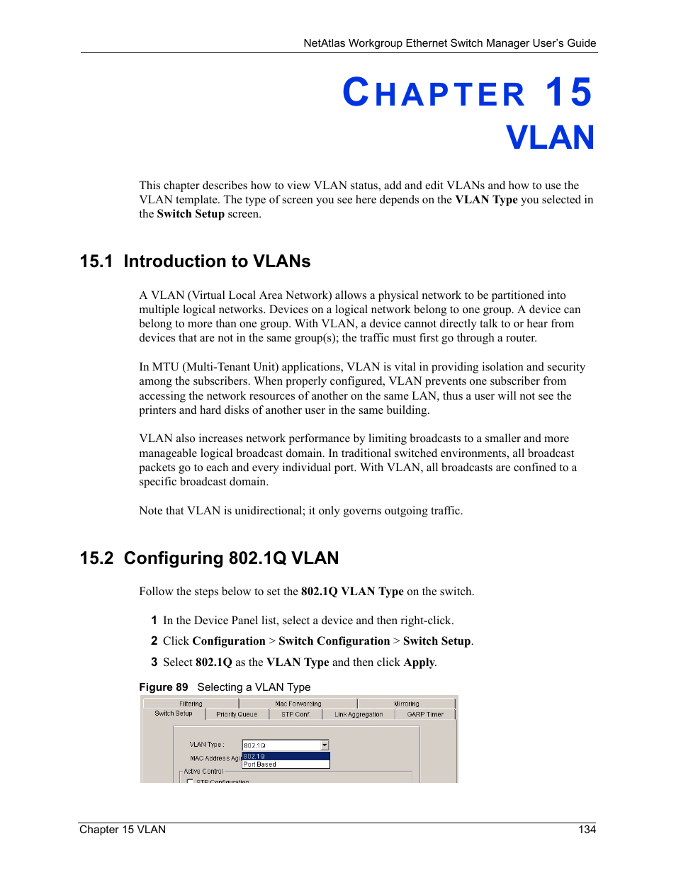 Vlan, 1 introduction to vlans, 2 configuring 802.1q vlan | Chapter 15 vlan, Figure 89 selecting a vlan type | ZyXEL Communications NetAtlas Workgroup User Manual | Page 134 / 199