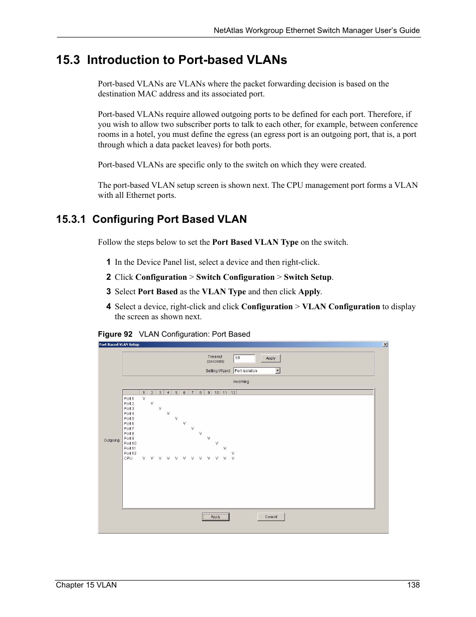3 introduction to port-based vlans, 1 configuring port based vlan, Figure 92 vlan configuration: port based | ZyXEL Communications NetAtlas Workgroup User Manual | Page 138 / 199