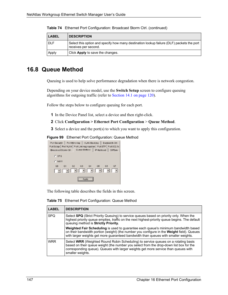 8 queue method, Table 75 ethernet port configuration: queue method | ZyXEL Communications NetAtlas Workgroup User Manual | Page 147 / 199