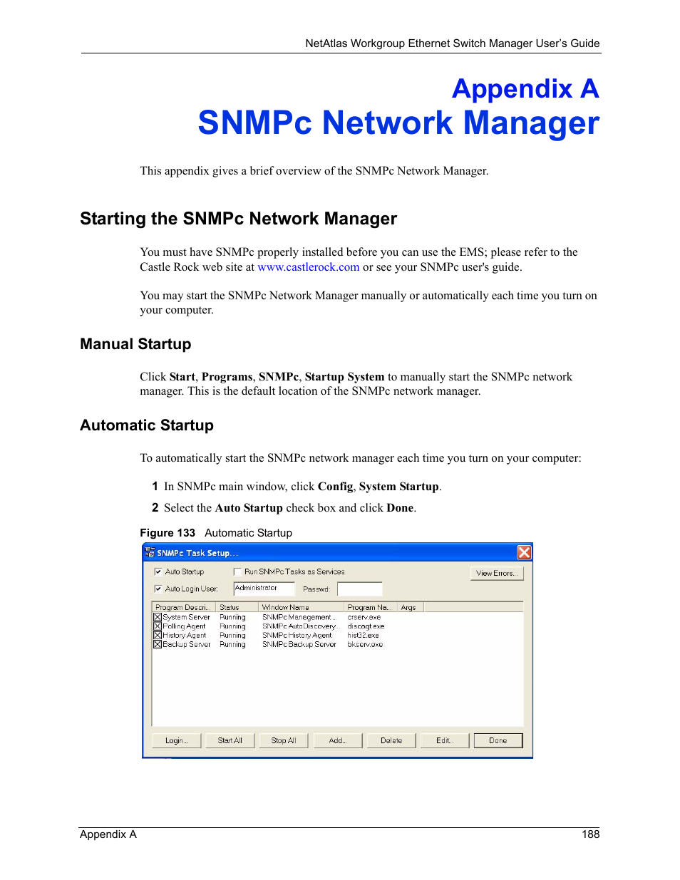 Snmpc network manager, Starting the snmpc network manager, Manual startup | Automatic startup, Appendix a snmpc network manager, Manual startup automatic startup, Figure 133 automatic startup, Appendix a | ZyXEL Communications NetAtlas Workgroup User Manual | Page 188 / 199