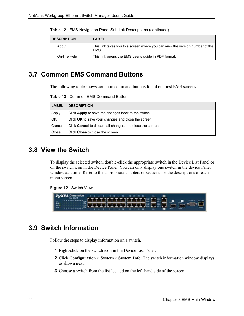 7 common ems command buttons, 8 view the switch, 9 switch information | Figure 12 switch view, Table 13 common ems command buttons | ZyXEL Communications NetAtlas Workgroup User Manual | Page 41 / 199