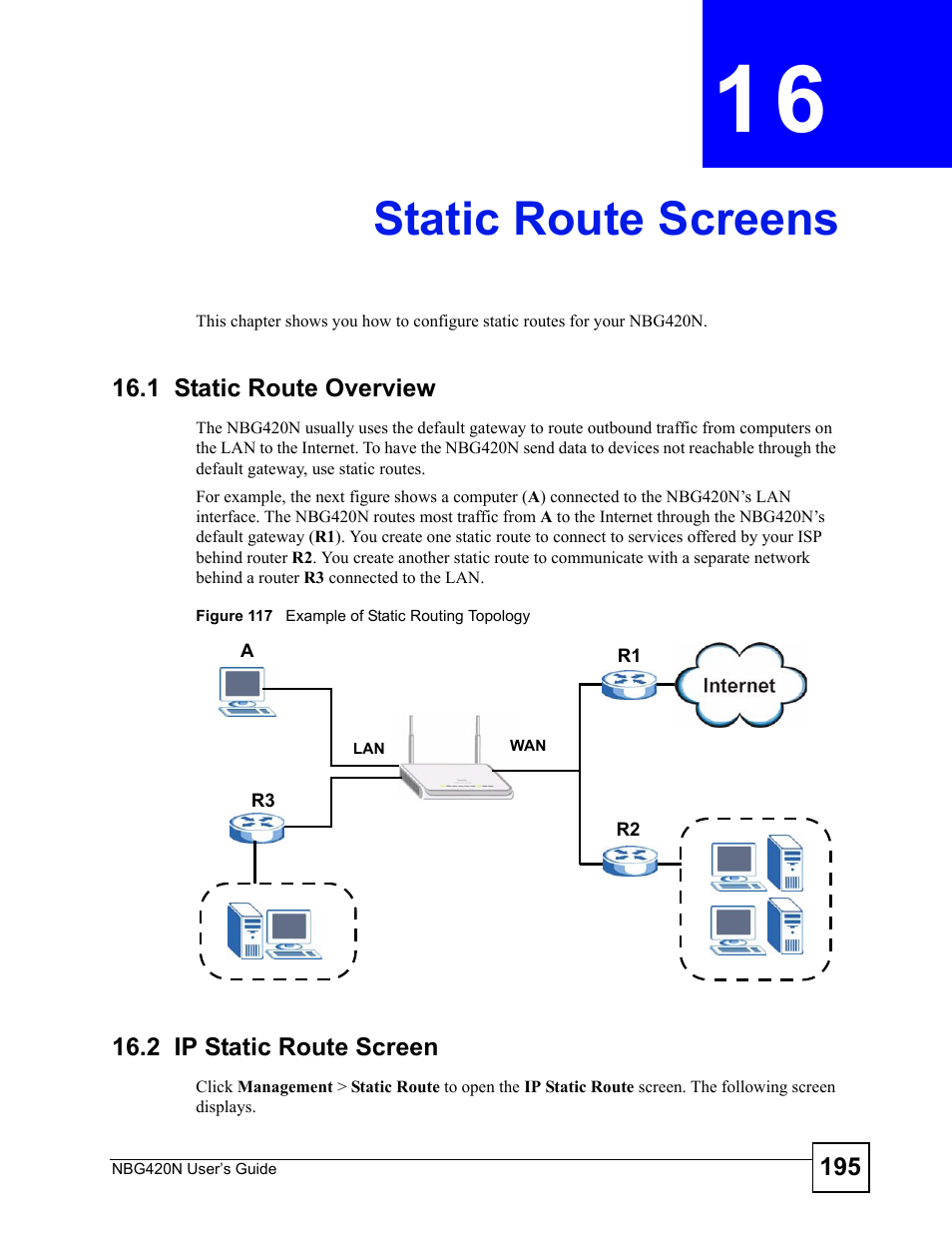 Static route screens, 1 static route overview, 2 ip static route screen | Chapter 16 static route screens, Figure 117 example of static routing topology, Static route screens (195) | ZyXEL Communications NBG420N User Manual | Page 195 / 340