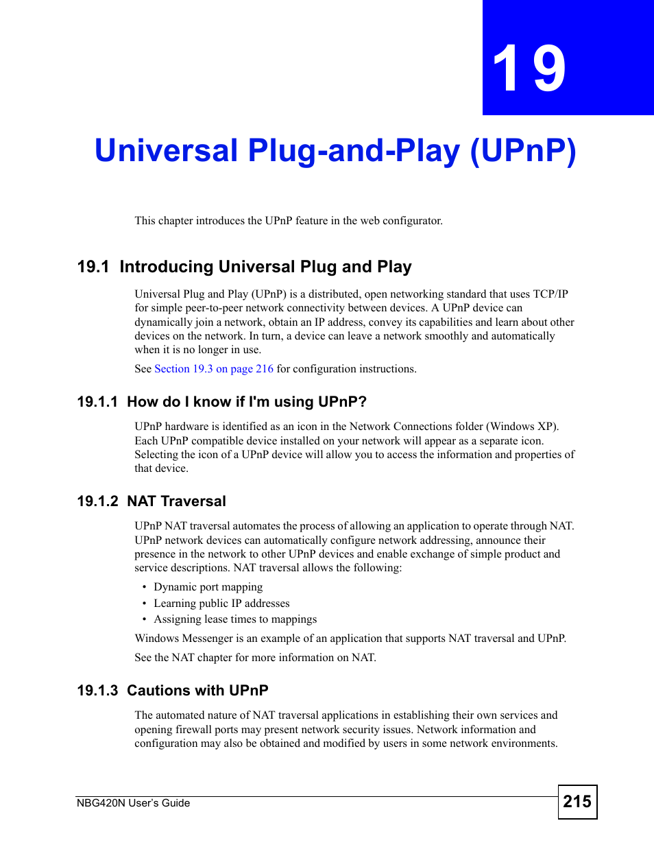 Universal plug-and-play (upnp), 1 introducing universal plug and play, 1 how do i know if i'm using upnp | 2 nat traversal, 3 cautions with upnp, Chapter 19 universal plug-and-play (upnp), Universal plug-and-play (upnp) (215) | ZyXEL Communications NBG420N User Manual | Page 215 / 340