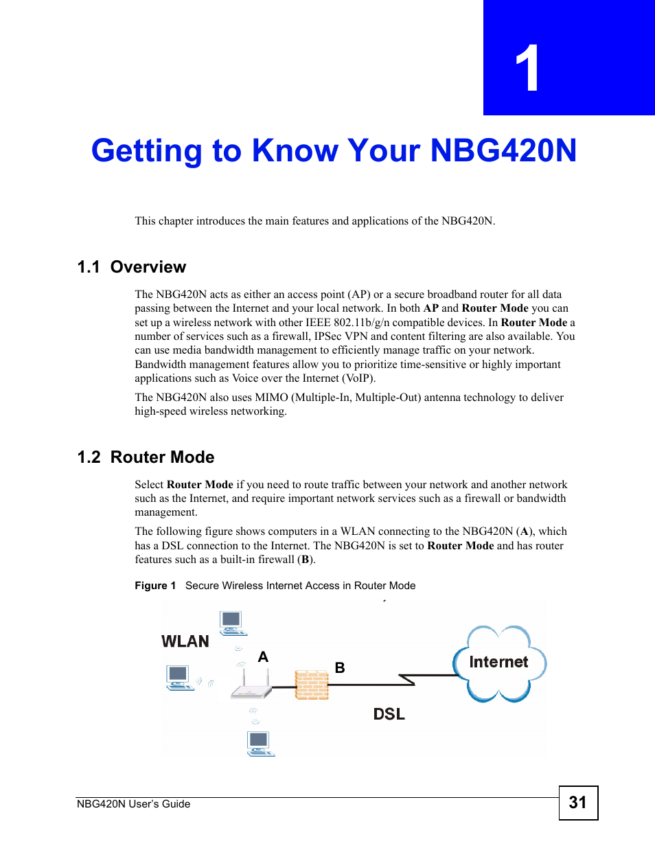 Getting to know your nbg420n, 1 overview, 2 router mode | Chapter 1 getting to know your nbg420n, 1 overview 1.2 router mode, Getting to know your nbg420n (31) | ZyXEL Communications NBG420N User Manual | Page 31 / 340