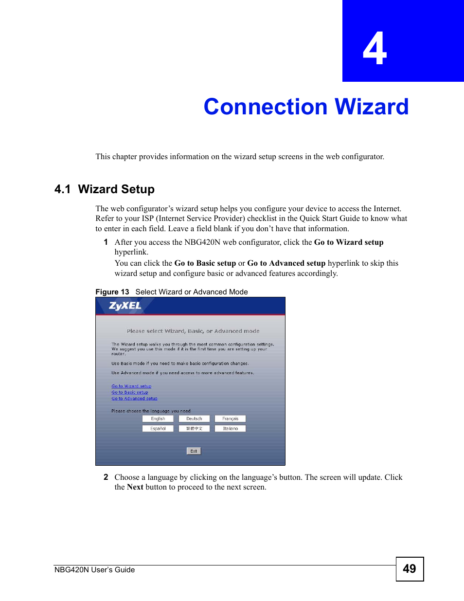 Connection wizard, 1 wizard setup, Chapter 4 connection wizard | Figure 13 select wizard or advanced mode, Connection wizard (49) | ZyXEL Communications NBG420N User Manual | Page 49 / 340