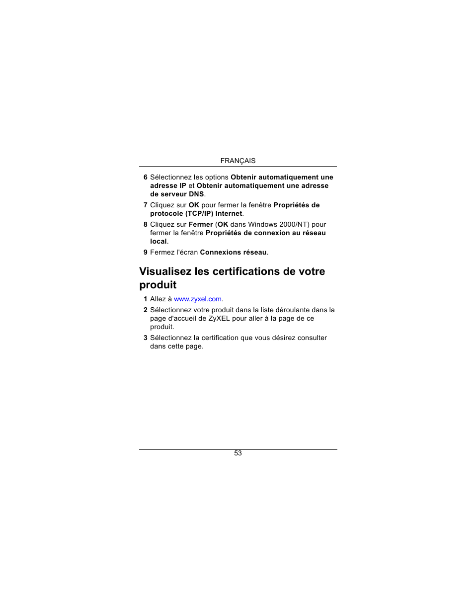 Visualisez les certifications de votre produit | ZyXEL Communications Draft 802.11n Wireless Broadband 1-NBG-415N User Manual | Page 54 / 109