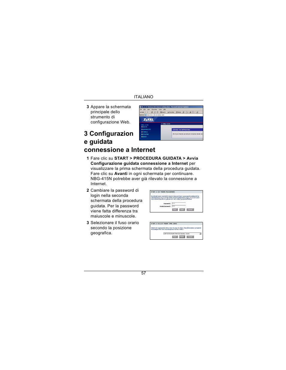 3 configurazion e guidata connessione a internet | ZyXEL Communications Draft 802.11n Wireless Broadband 1-NBG-415N User Manual | Page 58 / 109