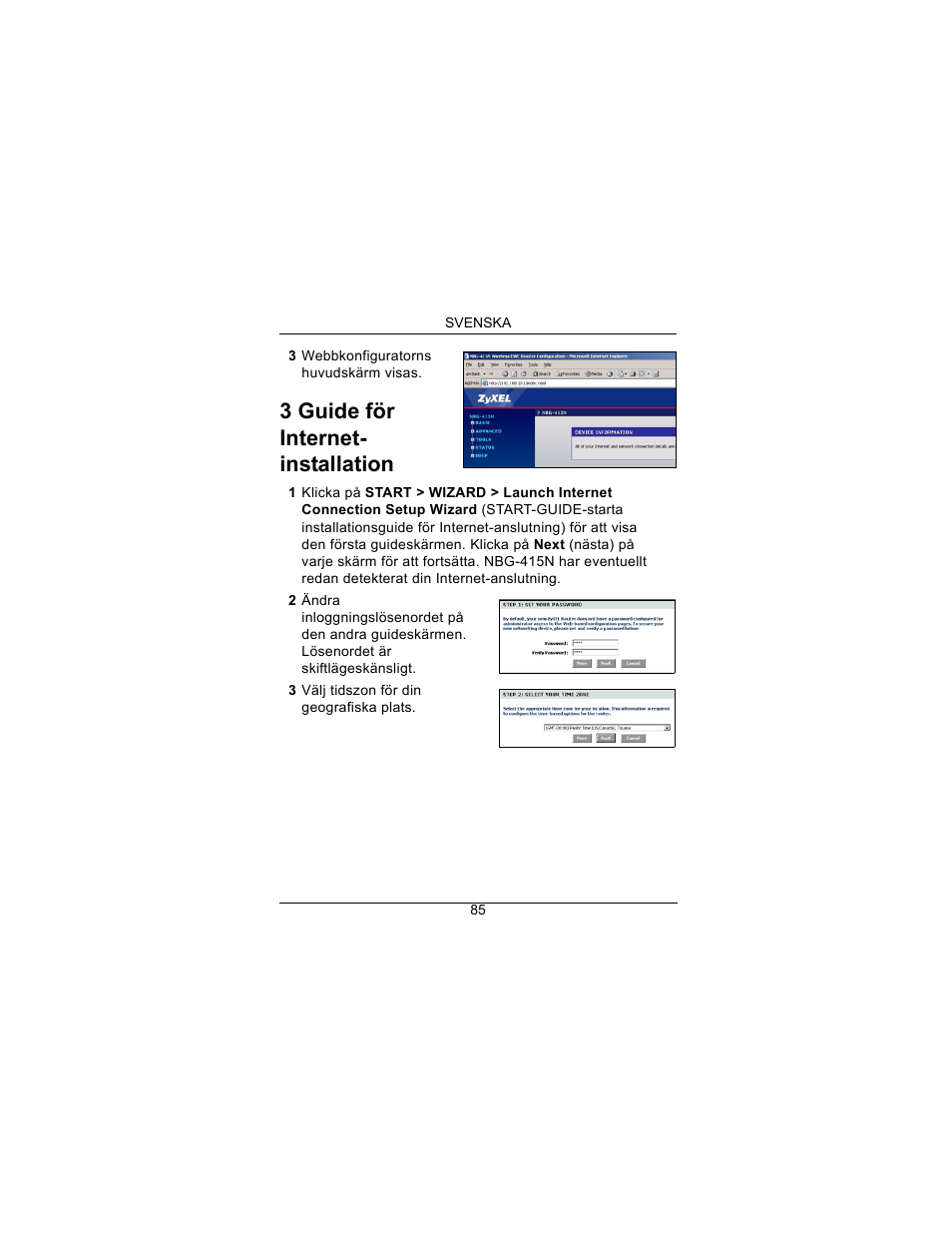 3 guide för internet- installation | ZyXEL Communications Draft 802.11n Wireless Broadband 1-NBG-415N User Manual | Page 86 / 109