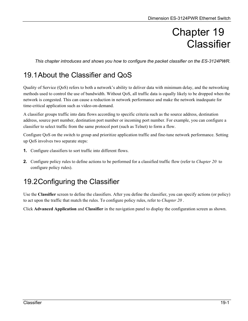 19 classifier, 1 about the classifier and qos, 2 configuring the classifier | Chapter 19 classifier | ZyXEL Communications ES-3124PWR User Manual | Page 149 / 258