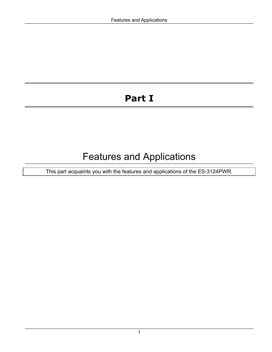 I features and applications, Features and applications, Part i | ZyXEL Communications ES-3124PWR User Manual | Page 23 / 258