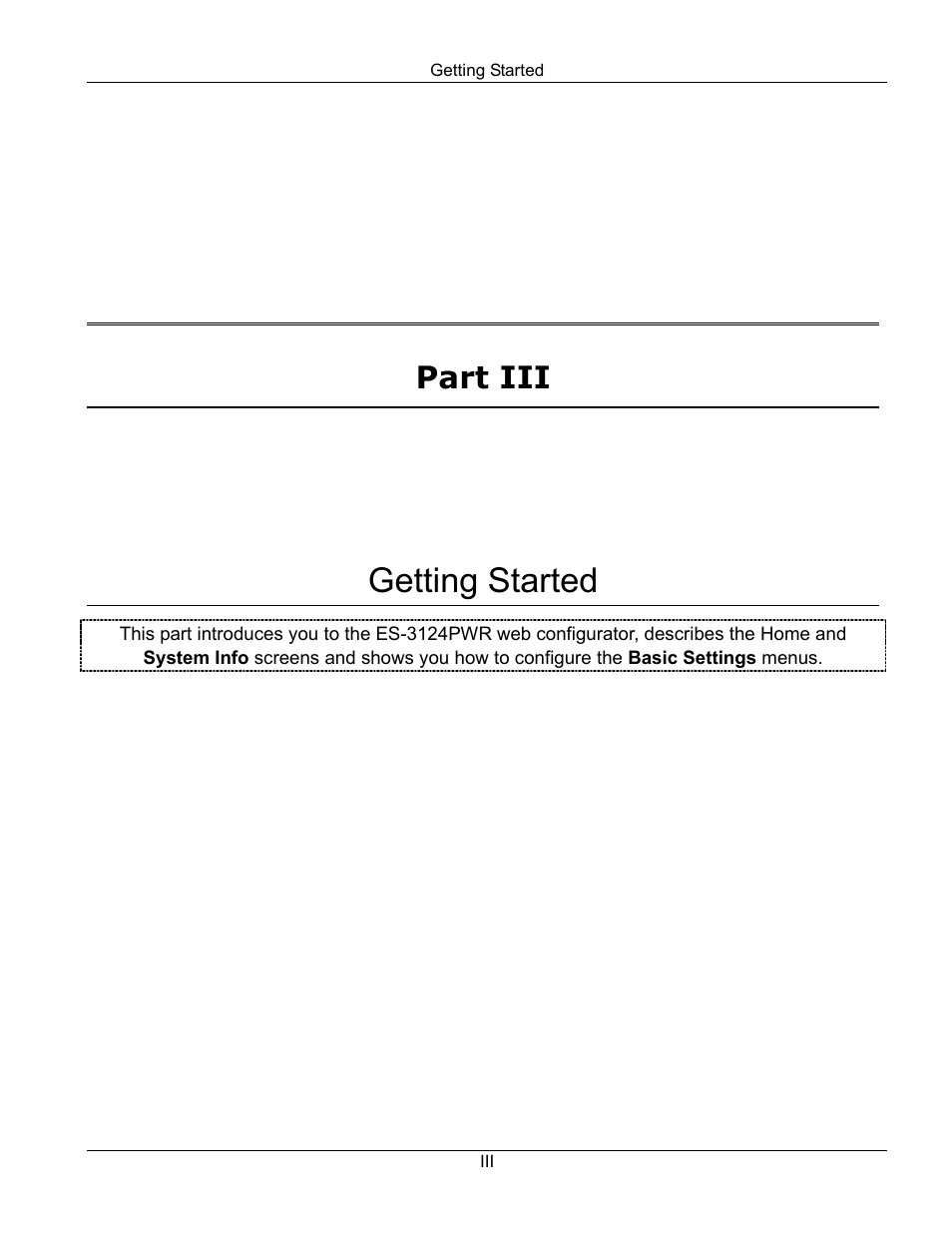 Iii getting started, Getting started, Part iii | ZyXEL Communications ES-3124PWR User Manual | Page 45 / 258